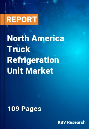 North America Truck Refrigeration Unit Market Size 2030