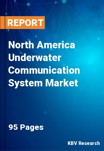North America Underwater Communication System Market Size, 2028