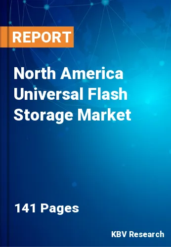 North America Universal Flash Storage Market Size, Share 2030