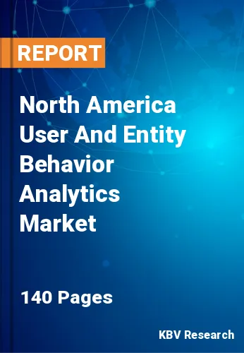 North America User And Entity Behavior Analytics Market