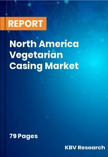 North America Vegetarian Casing Market Size | Forecast 2031