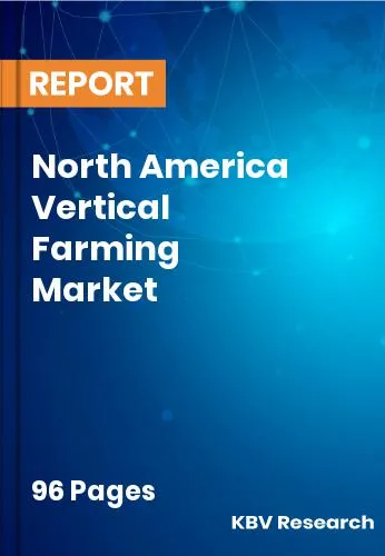 North America Vertical Farming Market Size & Forecast | 2031