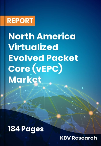 North America Virtualized Evolved Packet Core (vEPC) Market