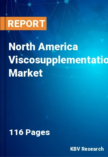 North America Viscosupplementation Market Size, Share, 2030
