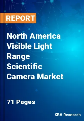 North America Visible Light Range Scientific Camera Market Size, 2028