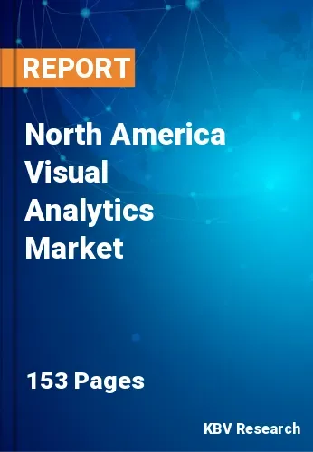 North America Visual Analytics Market Size & Forecast | 2031