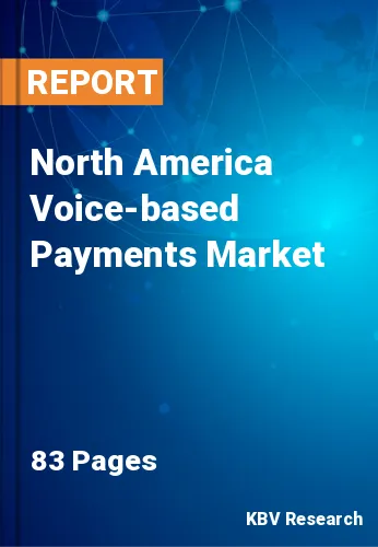 North America Voice-based Payments Market