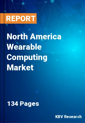 North America Wearable Computing Market Size, Share by 2030