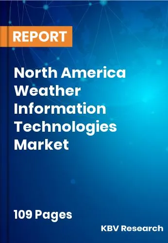 North America Weather Information Technologies Market Size 2031