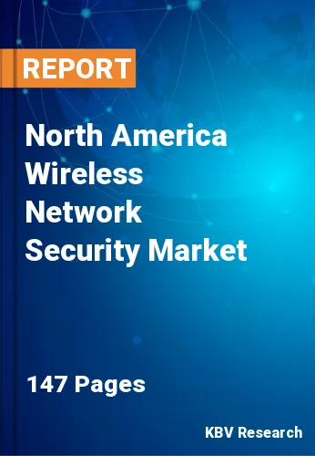 North America Wireless Network Security Market Size to 2030
