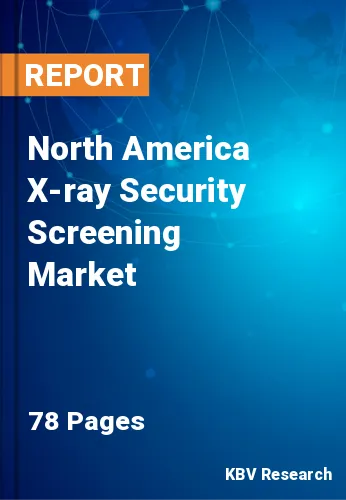 North America X-ray Security Screening Market Size, 2029