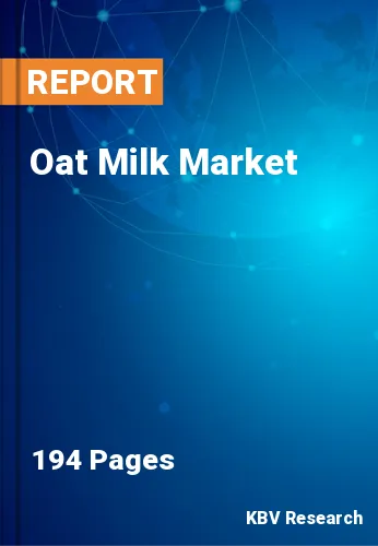 Oat Milk Market Size, Share, Trends & Growth 2020-2026