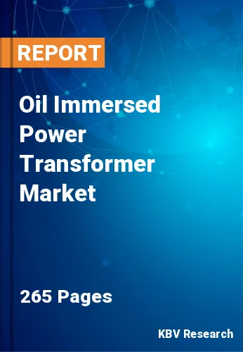 Oil Immersed Power Transformer Market Size | Report - 2030