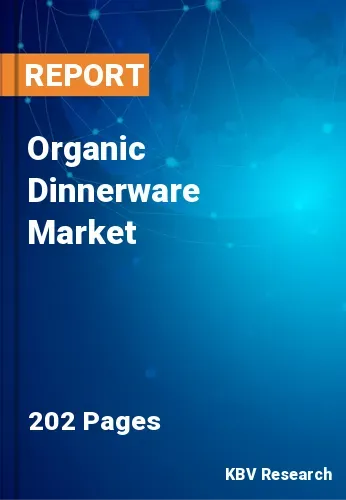 Organic Dinnerware Market