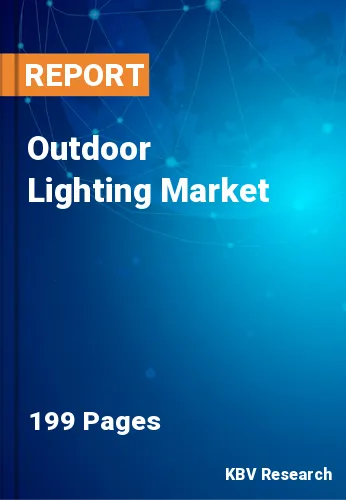 Outdoor Lighting Market Size, Share & Forecast by 2022-2028