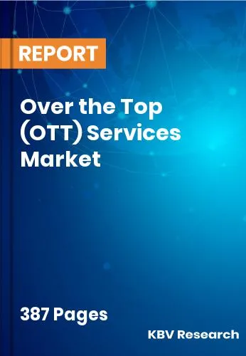 Over the Top (OTT) Services Market
