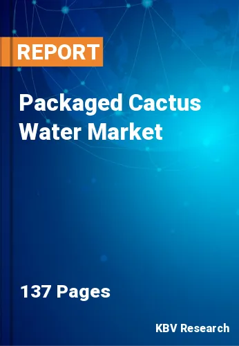 Packaged Cactus Water Market Size & Growth Forecast, 2030