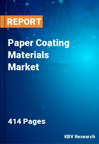 Paper Coating Materials Market