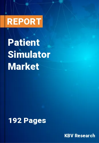 Patient Simulator Market Size & Industry Trends to 2023-2029