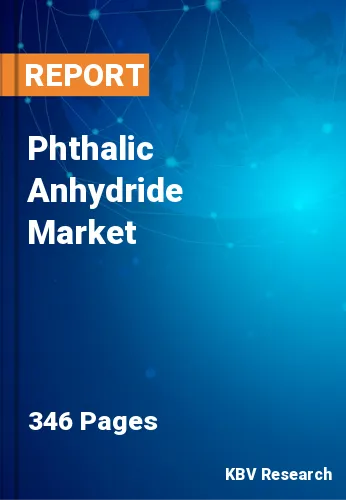 Phthalic Anhydride Market Size, Share & Analysis to 2030