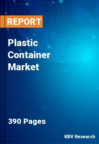 Plastic Container Market Size | Forecast Report 2031