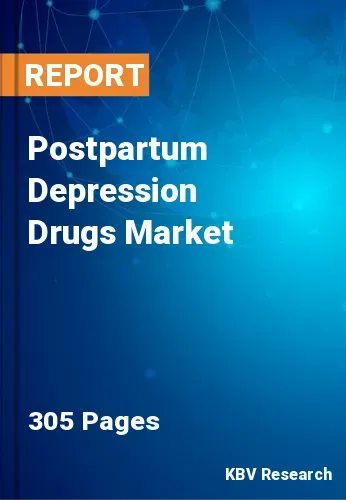 Postpartum Depression Drugs Market