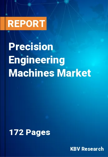 Precision Engineering Machines Market Size, 2027