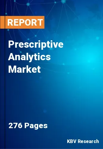 Prescriptive Analytics Market Size, Forecast Report 2031