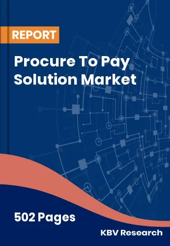 Procure To Pay Solution Market