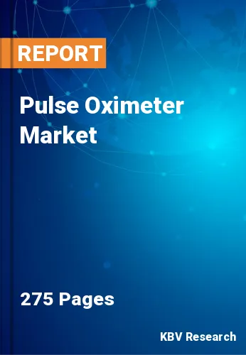 Pulse Oximeter Market Size, Share & Forecast trend to 2030
