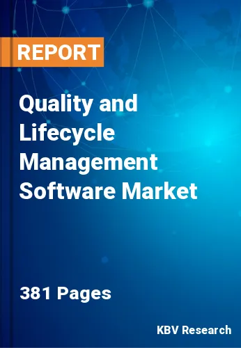 Quality and Lifecycle Management Software Market