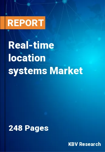 Real-time location systems Market Size & Forecast by 2027
