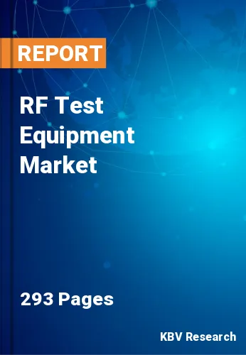 RF Test Equipment Market Size & Growth Forecast to 2022-2028