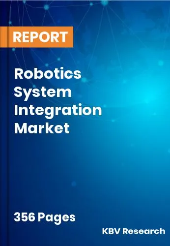 Robotics System Integration Market