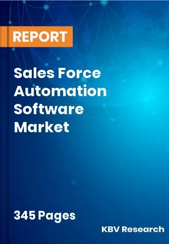 Sales Force Automation Software Market