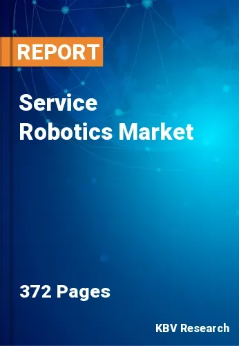 Service Robotics Market Size, Share & Trends Forecast to 2028