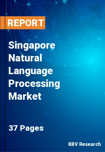 Singapore Natural Language Processing Market Size & Forecast 2025