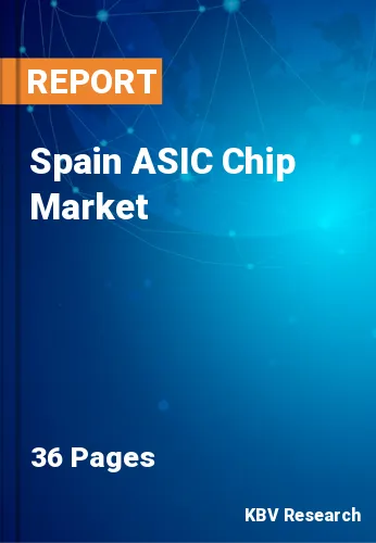 Spain ASIC Chip Market Size, Trends & Analysis 2025