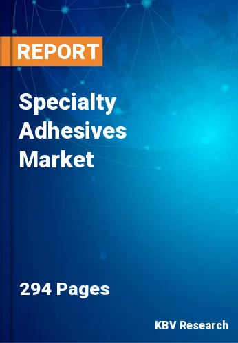 Specialty Adhesives Market