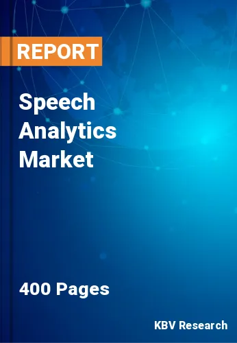 Speech Analytics Market Size, Share & Growth Analysis Report 2023
