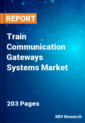 Train Communication Gateways Systems Market