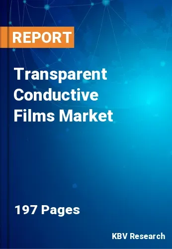 Transparent Conductive Films Market