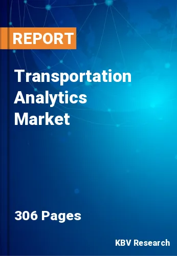 Transportation Analytics Market Size & Growth Trends to 2028