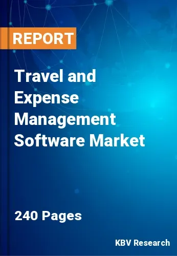 Travel and Expense Management Software Market