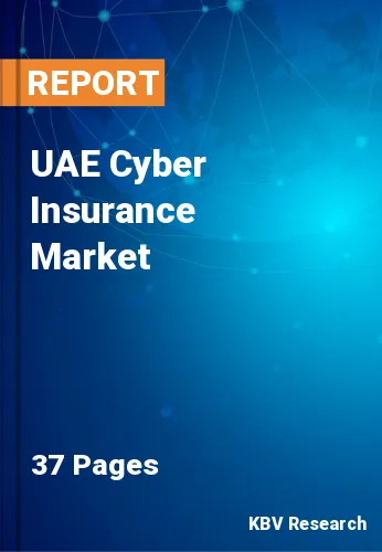 UAE Cyber Insurance Market Size, Share & Forecast 2025