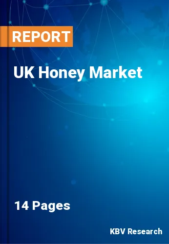 UK Honey Market Size, Industry Trends Analysis Report to 2026