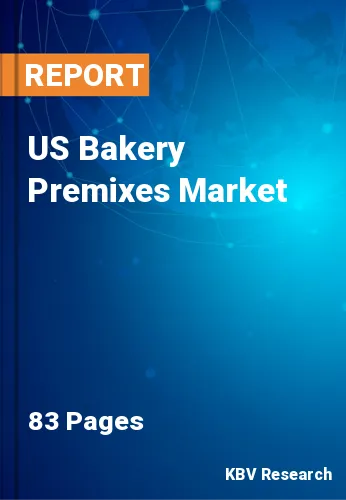 US Bakery Premixes Market Size, Growth Trend Report | 2030