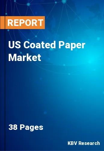 US Coated Paper Market Size, Share & Forecast 2019-2025