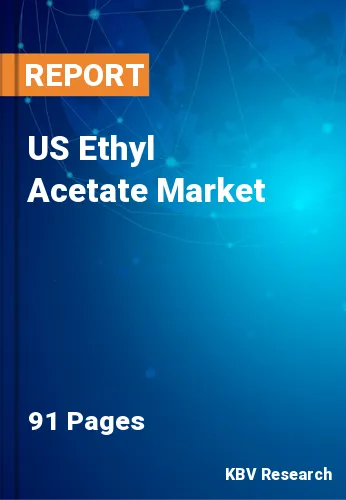 US Ethyl Acetate Market Size & Share Growth Analysis 2030
