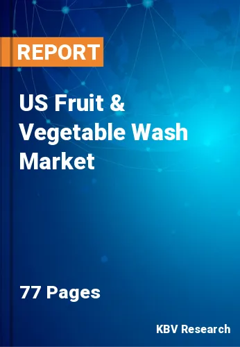 US Fruit & Vegetable Wash Market Size, Share Growth | 2030